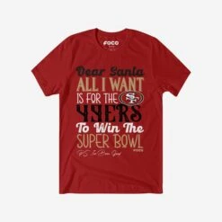 FOCO San Francisco 49ers All I Want T-Shirt