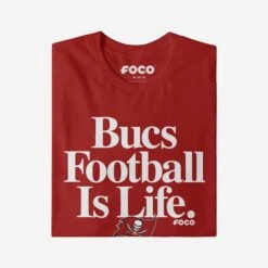 FOCO Tampa Bay Buccaneers Football Is Life T-Shirt -FOCO Store TSNFFBISLF2TB g4